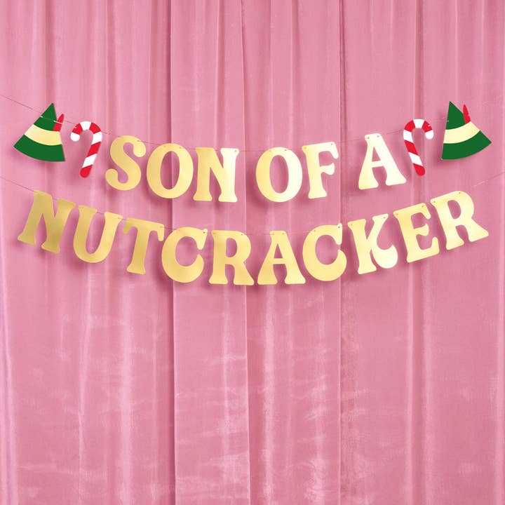 PRESALE: Son of A Nutcracker Banner - Gold Foil Banner, Christmas Decor