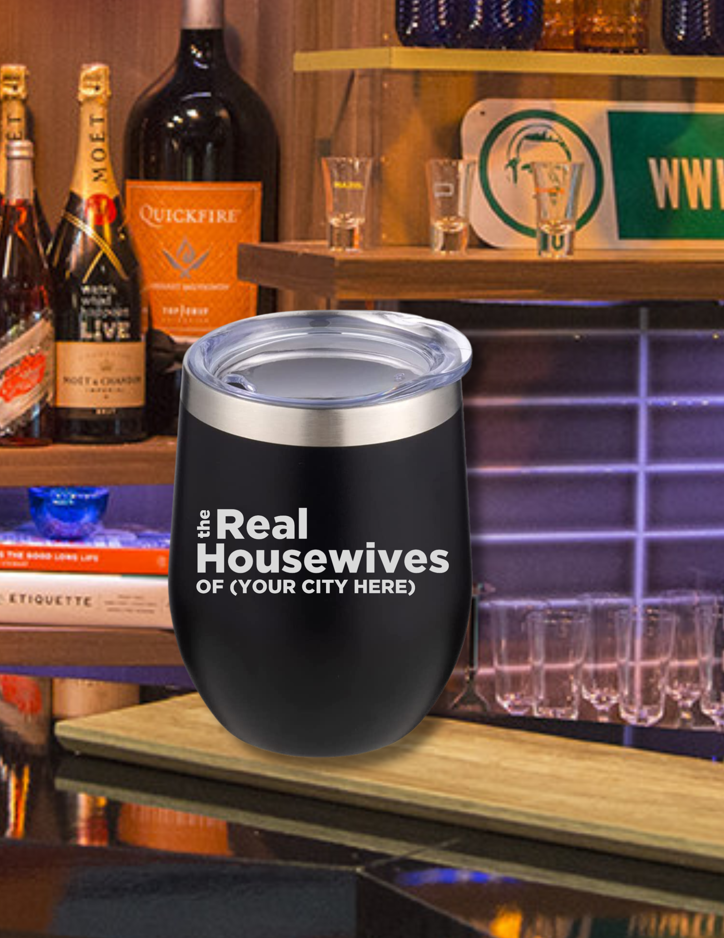*Custom* The Real Housewives Insulated Wine Tumbler