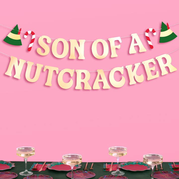PRESALE: Son of A Nutcracker Banner - Gold Foil Banner, Christmas Decor