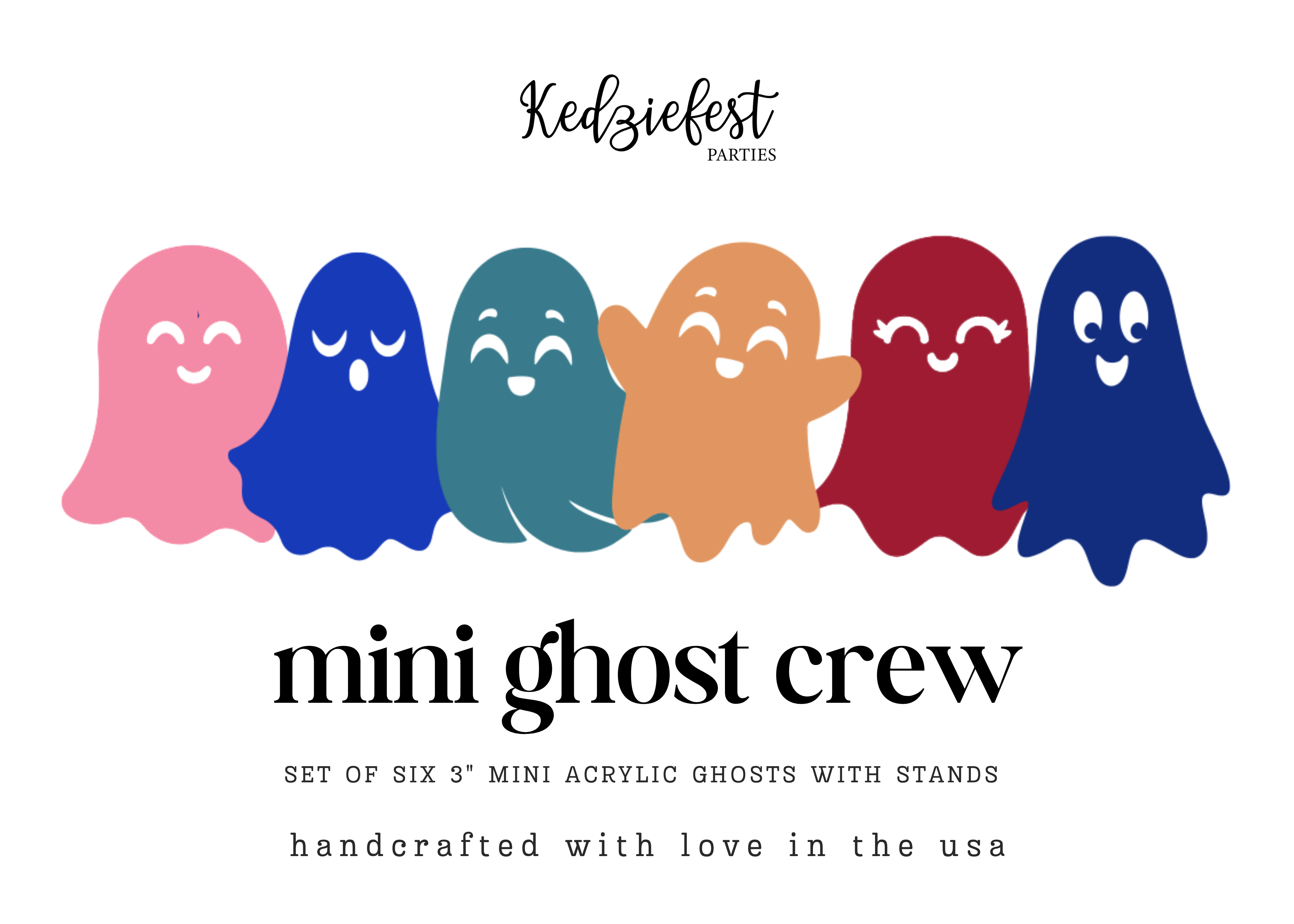 Kedziefest Mini Ghost Crew Acrylic Ghosts (Set of 6 Mini Ghosts)